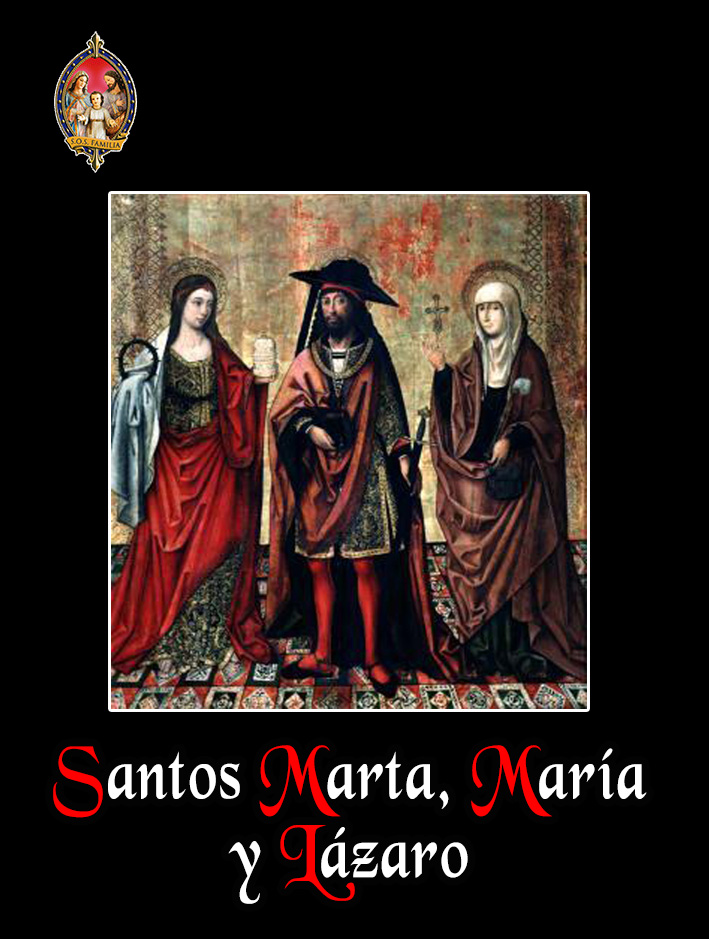 Santos Marta, María y Lázaro