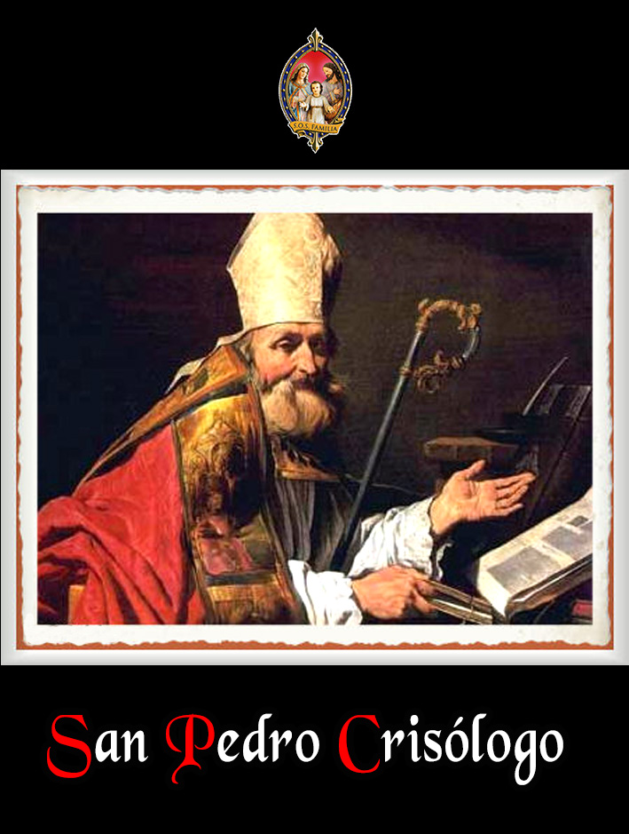 San Pedro Crisólogo (+450)